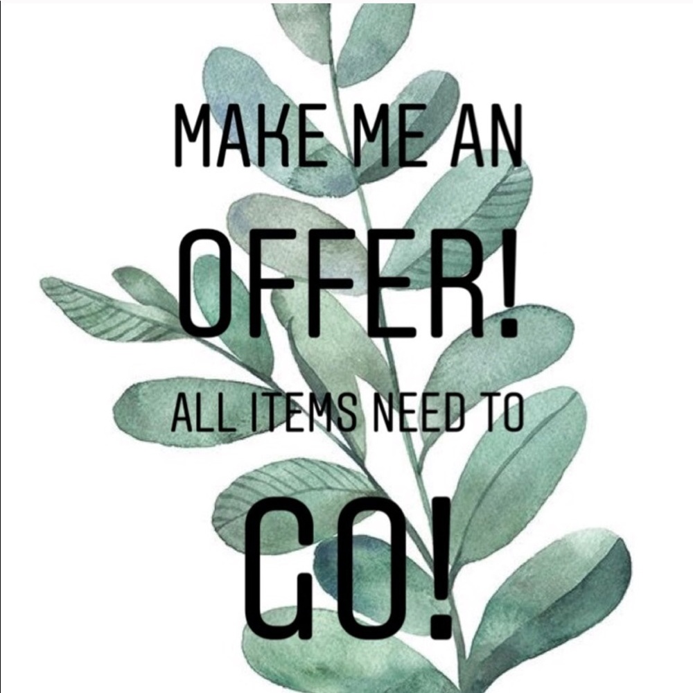 Will be accepting most (reasonable) offers